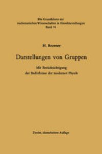 cover of the book Darstellungen von Gruppen: Mit Berücksichtigung der Bedürfnisse der modernen Physik