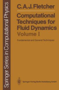 cover of the book Computational Techniques for Fluid Dynamics 1: Fundamental and General Techniques