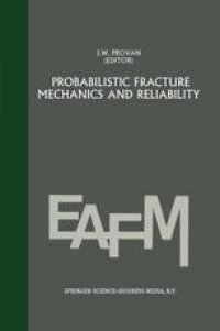 cover of the book Probabilistic fracture mechanics and reliability