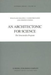 cover of the book An Architectonic for Science: The Structuralist Program