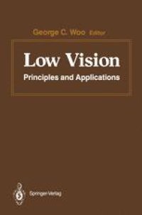 cover of the book Low Vision: Principles and Applications Proceedings of the International Symposium on Low Vision, University of Waterloo, June 25–27, 1986