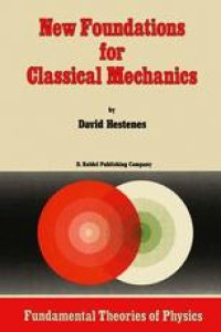 cover of the book New Foundations for Classical Mechanics