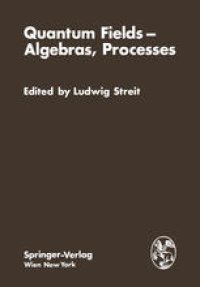 cover of the book Quantum Fields — Algebras, Processes