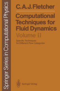 cover of the book Computational Techniques for Fluid Dynamics: Specific Techniques for Different Flow Categories