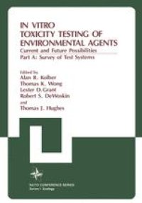 cover of the book In Vitro Toxicity Testing of Environmental Agents: Current and Future Possibilities Part A: Survey of Test Systems