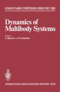 cover of the book Dynamics of Multibody Systems: IUTAM/IFToMM Symposium, Udine, Italy, September 16–20, 1985