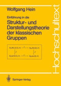 cover of the book Einführung in die Struktur- und Darstellungstheorie der klassischen Gruppen