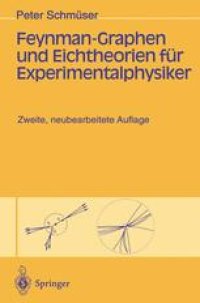 cover of the book Feynman-Graphen und Eichtheorien für Experimentalphysiker