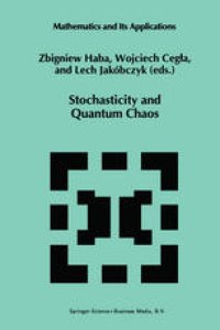 cover of the book Stochasticity and Quantum Chaos: Proceedings of the 3rd Max Born Symposium, Sobótka Castle, September 15–17, 1993