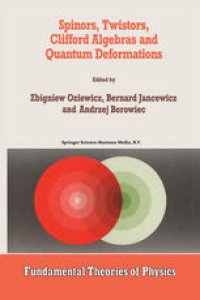 cover of the book Spinors, Twistors, Clifford Algebras and Quantum Deformations: Proceedings of the Second Max Born Symposium held near Wrocław, Poland, September 1992