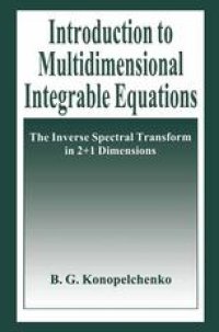 cover of the book Introduction to Multidimensional Integrable Equations: The Inverse Spectral Transform in 2+1 Dimensions