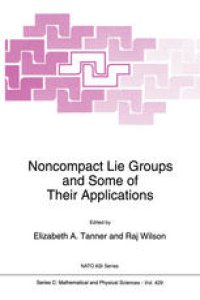 cover of the book Noncompact Lie Groups and Some of Their Applications