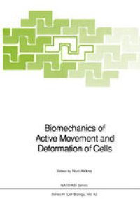 cover of the book Biomechanics of Active Movement and Deformation of Cells