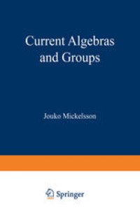 cover of the book Current Algebras and Groups