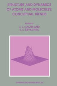 cover of the book Structure and Dynamics of Atoms and Molecules: Conceptual Trends