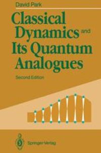 cover of the book Classical Dynamics and Its Quantum Analogues