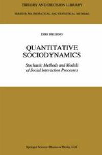 cover of the book Quantitative Sociodynamics: Stochastic Methods and Models of Social Interaction Processes