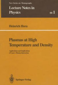 cover of the book Plasmas at High Temperature and Density: Applications and Implications of Laser-Plasma Interaction