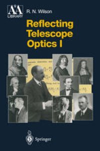 cover of the book Reflecting Telescope Optics I: Basic Design Theory and its Historical Development