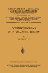 cover of the book Coding Theorems of Information Theory: Reihe: Wahrscheinlichkeitstheorie und Mathematische Statistik