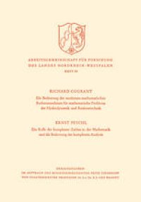 cover of the book Die Bedeutung der Modernen Mathematischen Rechenmaschinen für mathematische Probleme der Hydrodynamik und Reaktortechnik. Die Rolle der komplexen Zahlen in der Mathematik und die Bedeutung der komplexen Analysis