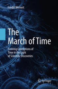 cover of the book The March of Time: Evolving Conceptions of Time in the Light of Scientific Discoveries