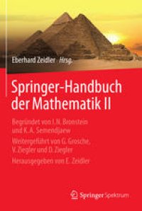 cover of the book Springer-Handbuch der Mathematik II: Begründet von I.N. Bronstein und K.A. Semendjaew Weitergeführt von G. Grosche, V. Ziegler und D. Ziegler Herausgegeben von E. Zeidler