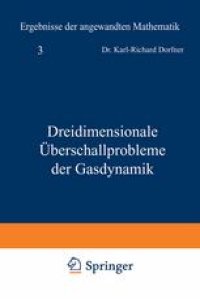 cover of the book Dreidimensionale Überschallprobleme der Gasdynamik