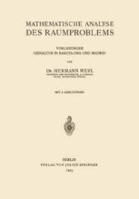 cover of the book Mathematische Analyse des Raumproblems: Vorlesungen, gehalten in Barcelona und Madrid