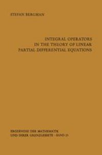 cover of the book Integral Operators in the Theory of Linear Partial Differential Equations