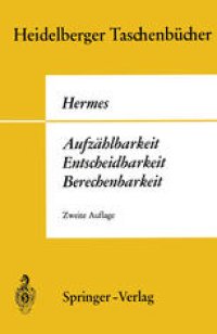 cover of the book Aufzählbarkeit, Entscheidbarkeit, Berechenbarkeit: Einführung in die Theorie der rekursiven Funktionen