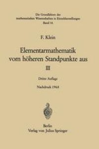 cover of the book Elementarmathematik vom Höheren Standpunkte Aus: Dritter Band Präzisions- und Approximationsmathematik