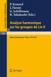 cover of the book Analyse Harmonique sur les Groupes de Lie II: Séminaire Nancy-Strasbourg 1976–78