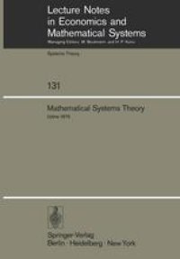 cover of the book Mathematical Systems Theory: Proceedings of the International Symposium Udine, Italy, June 16–27, 1975