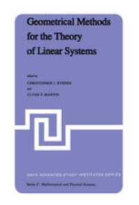 cover of the book Geometrical Methods for the Theory of Linear Systems: Proceedings of a NATO Advanced Study Institute and AMS Summer Seminar in Applied Mathematics held at Harvard University, Cambridge, Mass., June 18–29, 1979