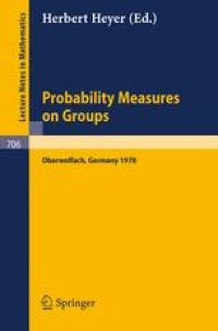 cover of the book Probability Measures on Groups: Proceedings of the Fifth Conference Oberwolfach, Germany, January 29th – February 4, 1978