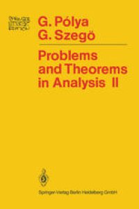 cover of the book Problems and Theorems in Analysis: Theory of Functions · Zeros · Polynomials Determinants · Number Theory · Geometry