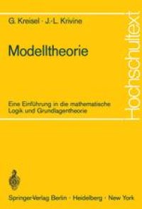 cover of the book Modelltheorie: Eine Einführung in die mathematische Logik und Grundlagentheorie