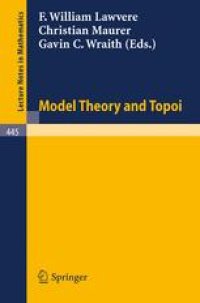 cover of the book Model Theory and Topoi: A Collection of Lectures by Various Authors