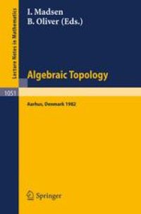 cover of the book Algebraic Topology Aarhus 1982: Proceedings of a conference held in Aarhus, Denmark, August 1–7, 1982