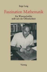 cover of the book Faszination Mathematik: Ein Wissenschaftler stellt sich der Öffentlichkeit