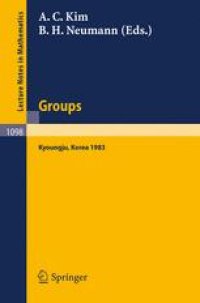 cover of the book Groups — Korea 1983: Proceedings of a Conference on Combinatorial Group Theory, held at Kyoungju, Korea, August 26–31, 1983