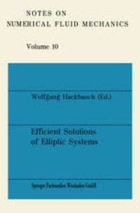 cover of the book Efficient Solutions of Elliptic Systems: Proceedings of a GAMM-Seminar Kiel, January 27 to 29, 1984