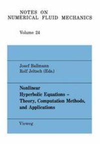 cover of the book Nonlinear Hyperbolic Equations — Theory, Computation Methods, and Applications: Proceedings of the Second International Conference on Nonlinear Hyperbolic Problems, Aachen, FRG, March 14 to 18, 1988