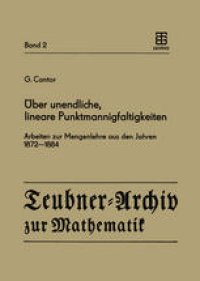 cover of the book Über unendliche, lineare Punktmannigfaltigkeiten: Arbeiten zur Mengenlehre aus den Jahren 1872–1884