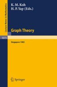 cover of the book Graph Theory Singapore 1983: Proceedings of the First Southeast Asian Graph Theory Colloquium, held in Singapore May 10–28, 1983