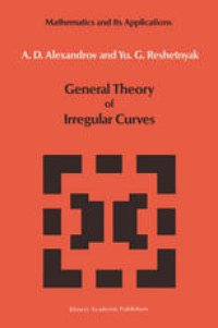 cover of the book General Theory of Irregular Curves