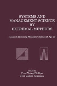 cover of the book Systems and Management Science by Extremal Methods: Research Honoring Abraham Charnes at Age 70