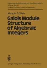 cover of the book Galois Module Structure of Algebraic Integers