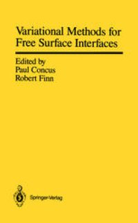 cover of the book Variational Methods for Free Surface Interfaces: Proceedings of a Conference Held at Vallombrosa Center, Menlo Park, California, September 7–12, 1985